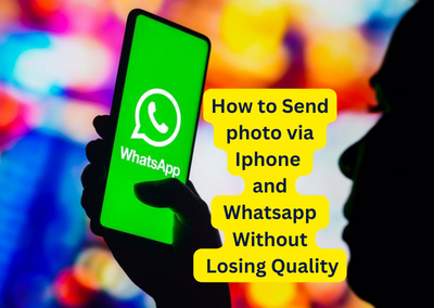 10 Steps to Send A Photo Image Via Whatsapp Without Lose Quality